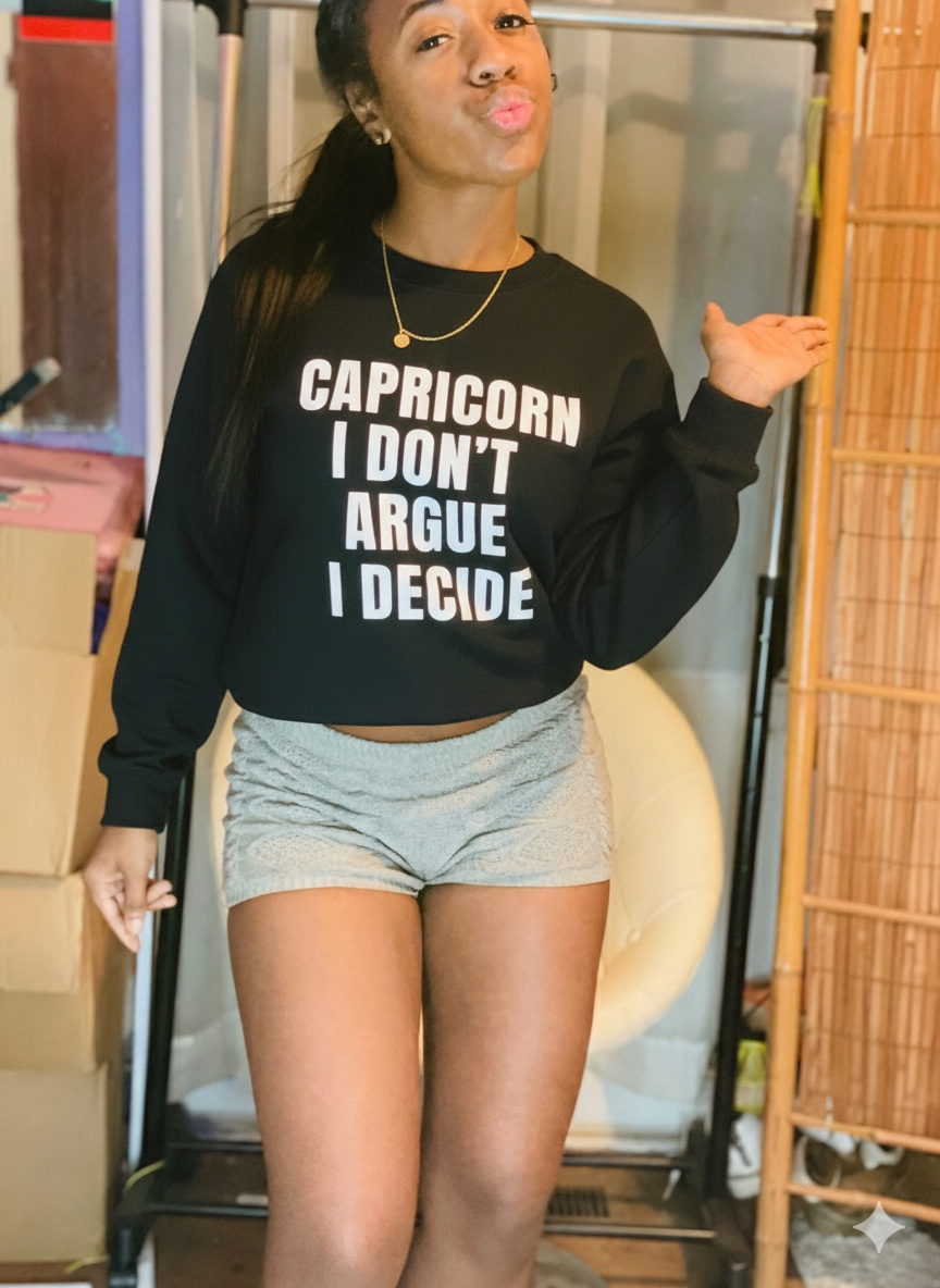 0 Capricorn-  Sweatshirt