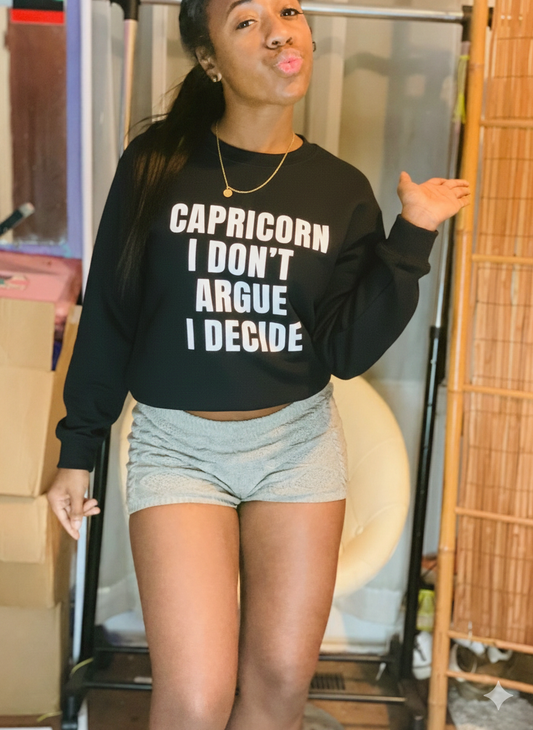 0 Capricorn-  Sweatshirt