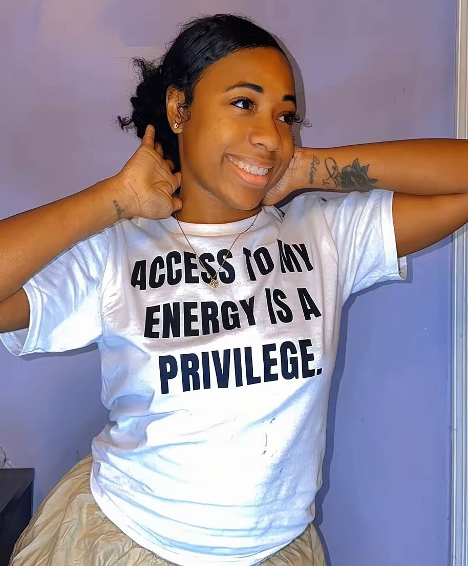 0-Access To My Energy- Unisex