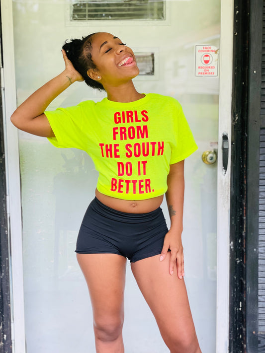 Girls From The South Do It Better (Lime Green) (UNISEX)