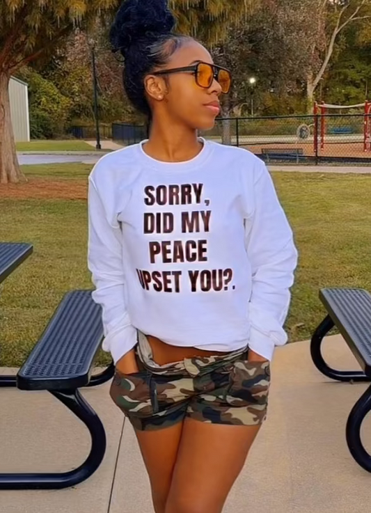 *******Did My Peace -Sweatshirt-Unisex