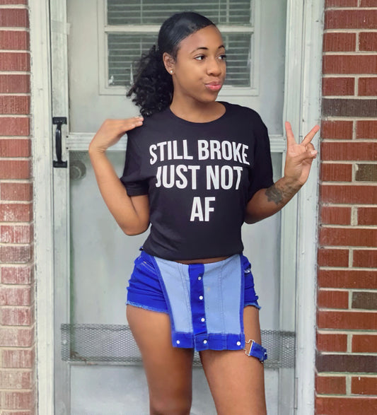Still Broke (Unisex)